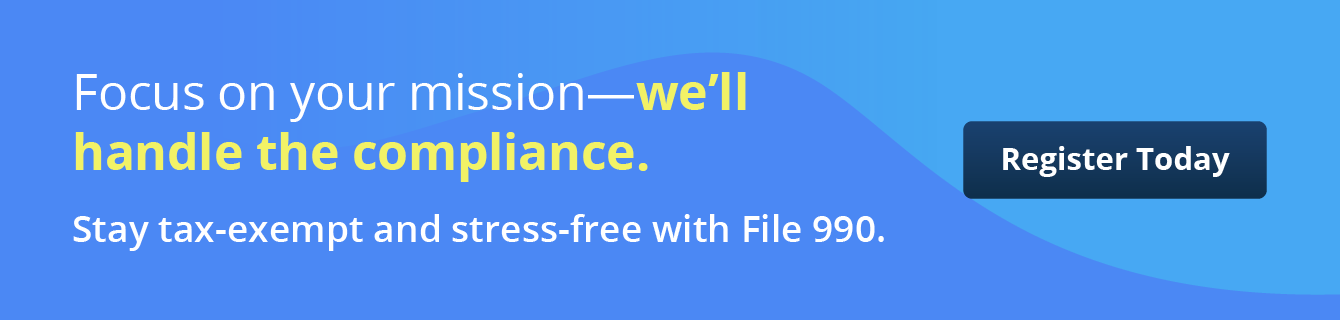 Focus on your mission—we’ll handle the compliance. Click here to stay tax-exempt and stress-free with File 990.