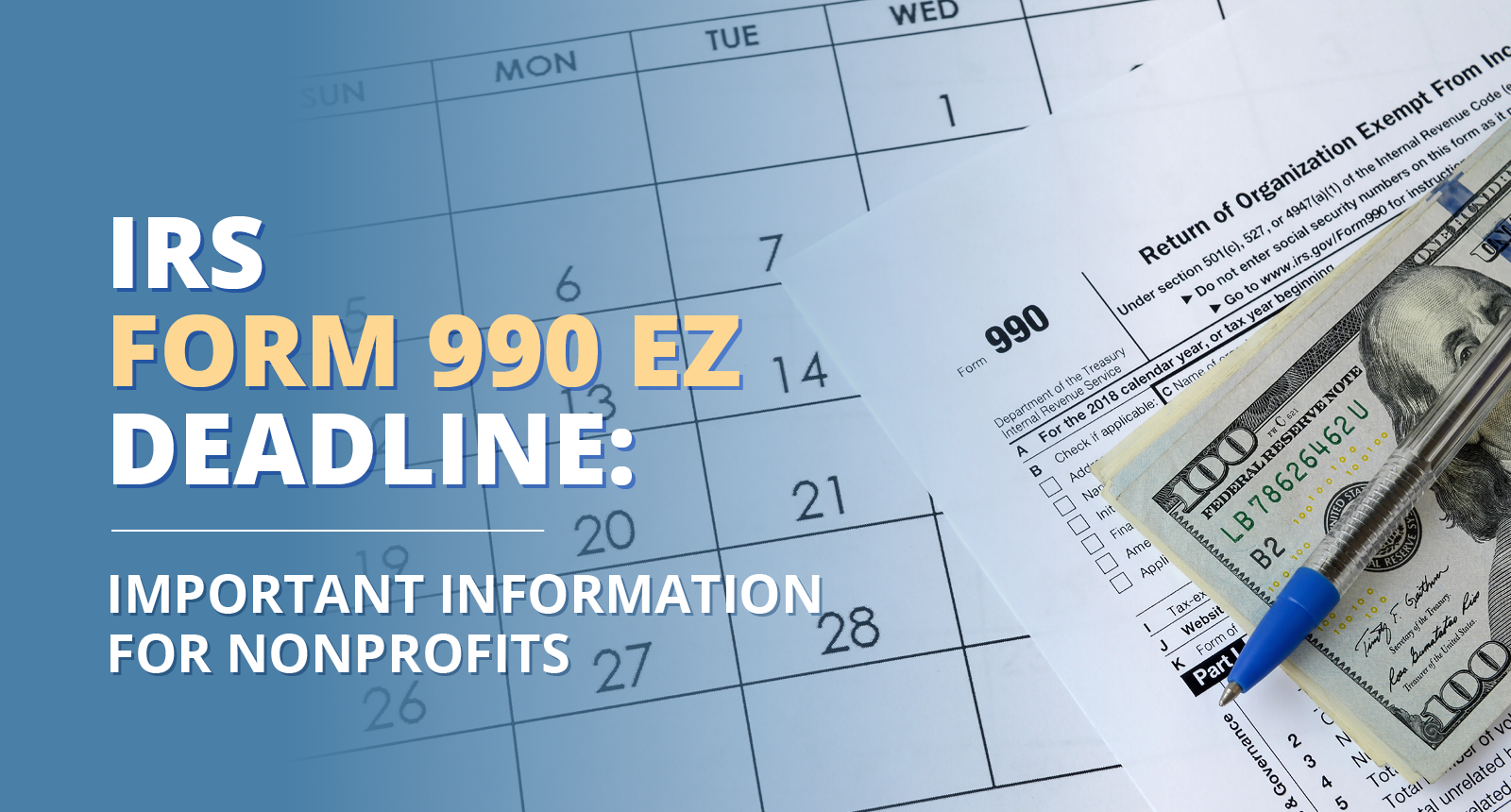 IRS Form 990EZ Deadline: Important Information for 2025