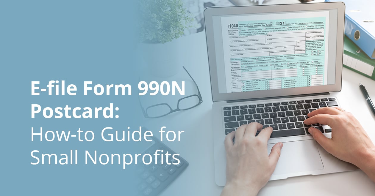 E-file Form 990N Postcard: How-to Guide for Small Nonprofits